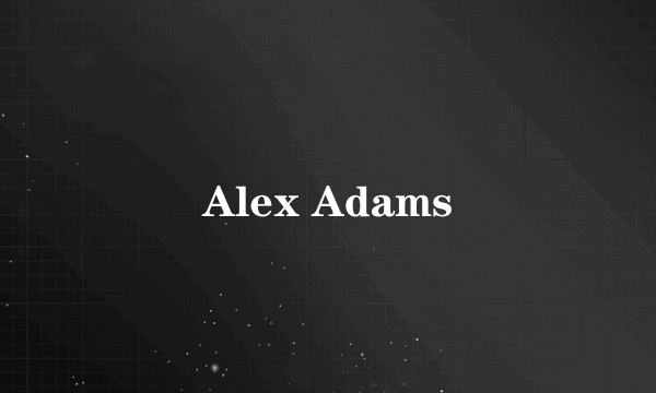 Alex Adams