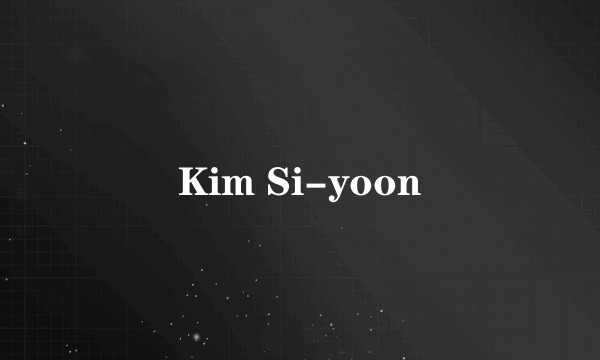 Kim Si-yoon
