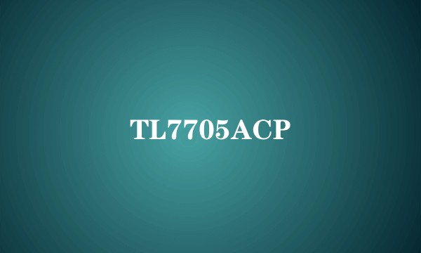 TL7705ACP