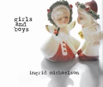 Girls And Boys（2006年Ingrid Michaelson发行的专辑）
