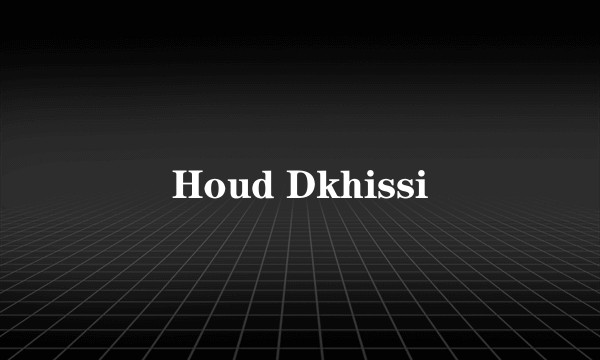 Houd Dkhissi