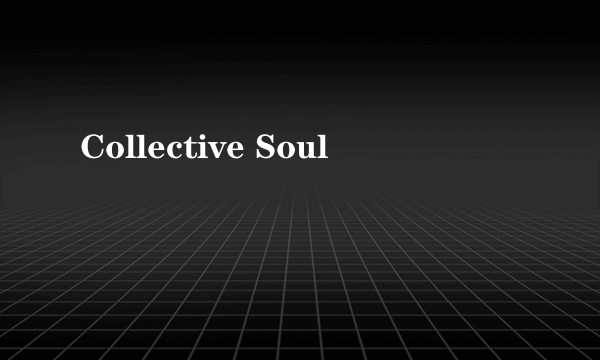 Collective Soul