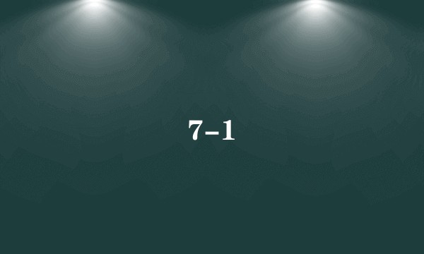 7-1