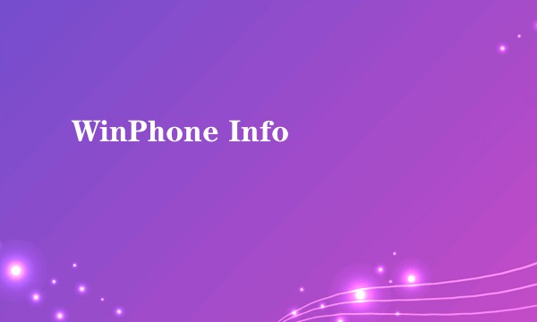 WinPhone Info