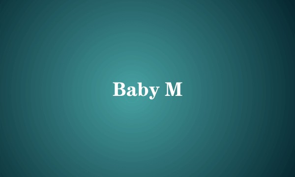 Baby M