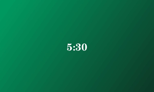 5:30