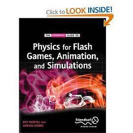 Physics for Flash Games, Animation, and Simulations