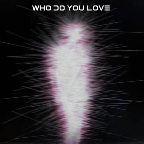 Who Do You Love（Mickey Valen歌曲）