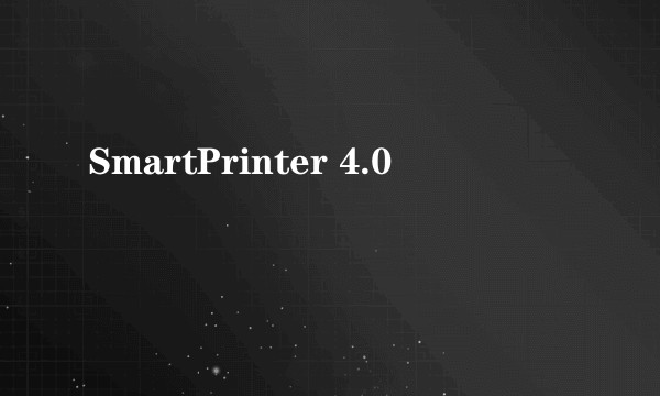 SmartPrinter 4.0