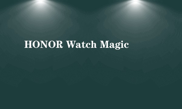 HONOR Watch Magic