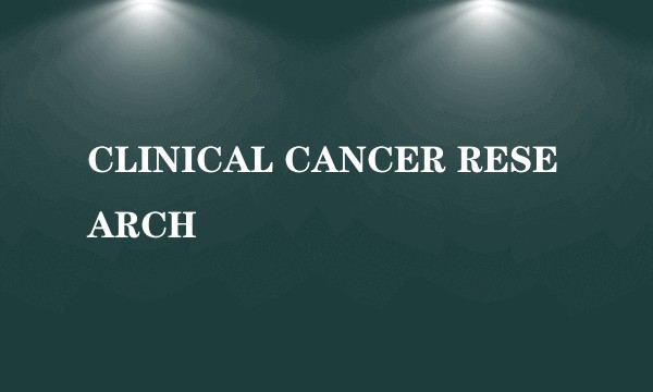 CLINICAL CANCER RESEARCH