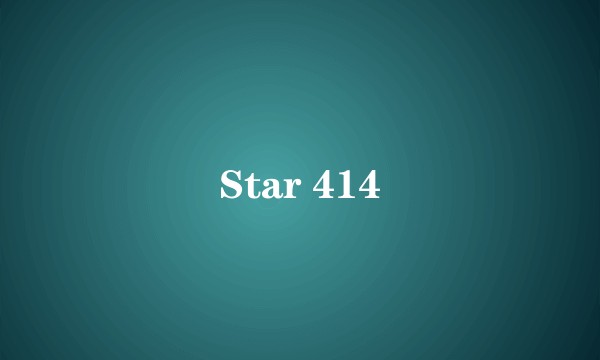 Star 414
