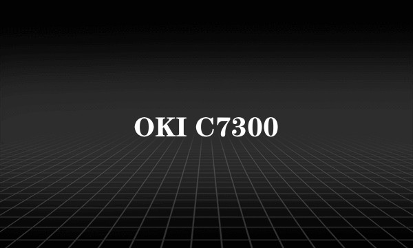 OKI C7300