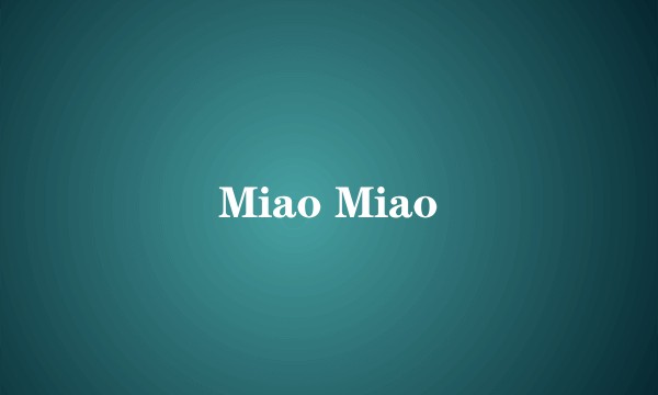Miao Miao