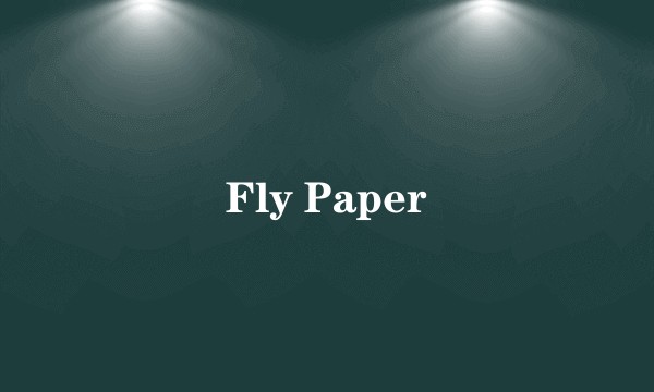 Fly Paper