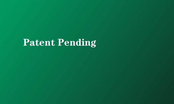 Patent Pending