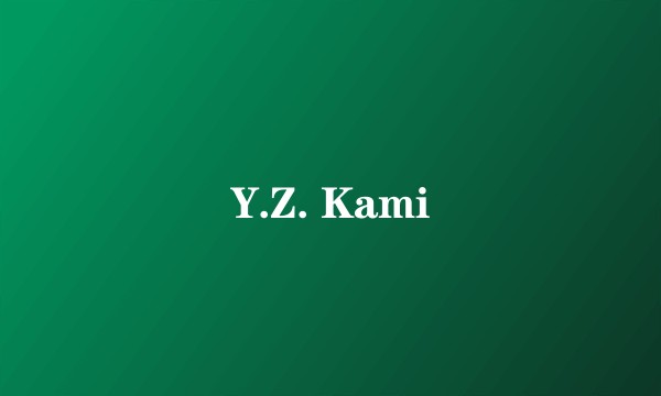 Y.Z. Kami