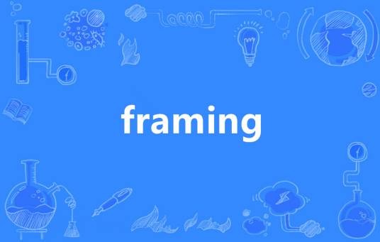 Framing