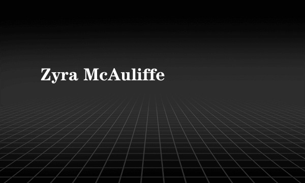 Zyra McAuliffe