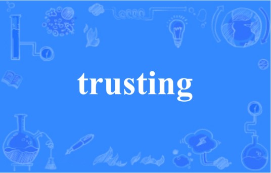 trusting