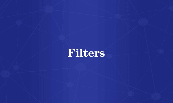 Filters