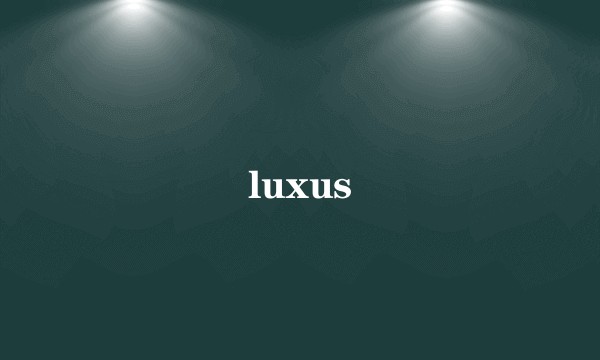 luxus