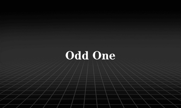 Odd One