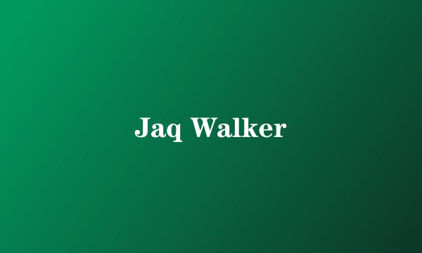 Jaq Walker