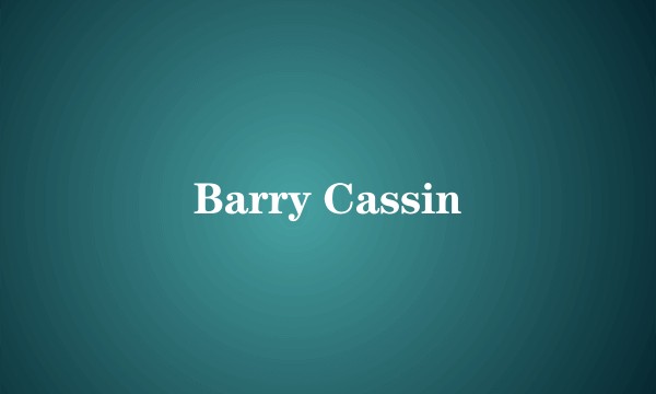 Barry Cassin