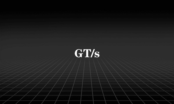 GT/s