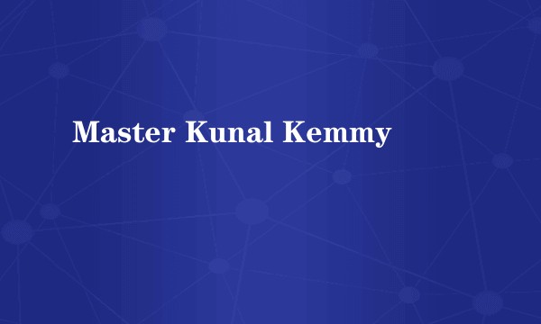 Master Kunal Kemmy