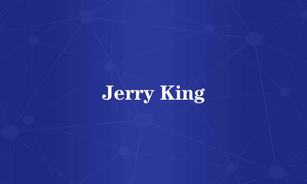 Jerry King