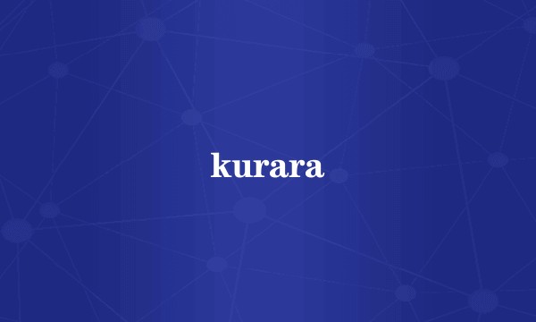 kurara