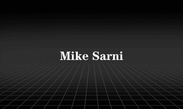 Mike Sarni