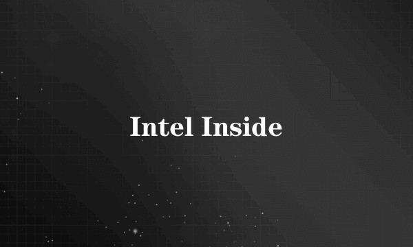 Intel Inside