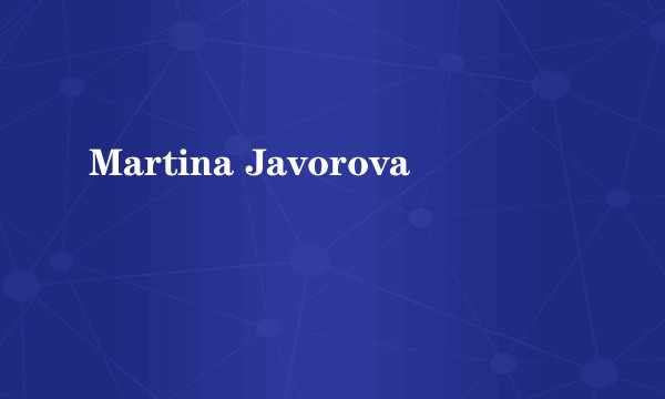 Martina Javorova