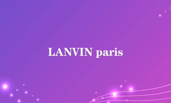 LANVIN paris