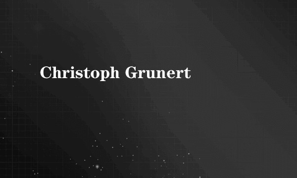 Christoph Grunert