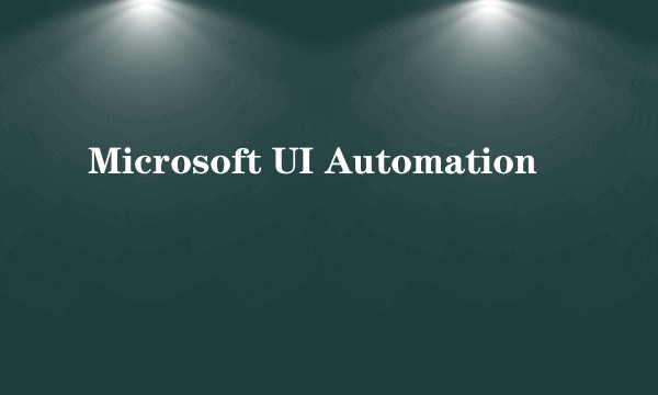 Microsoft UI Automation