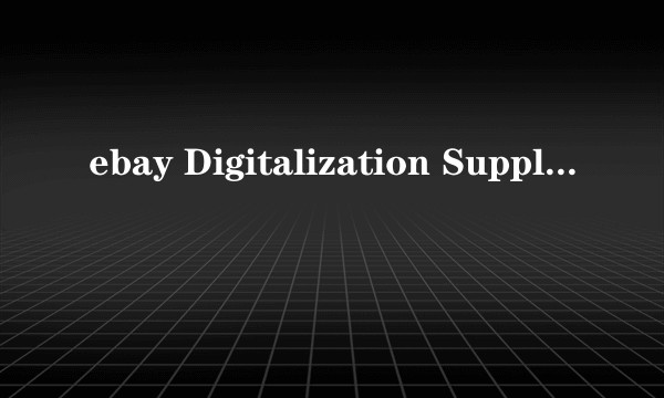 ebay Digitalization Supply Chain Hong Kong Limited