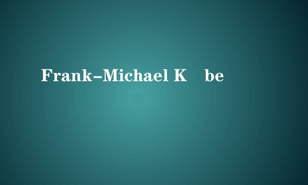 Frank-Michael Köbe