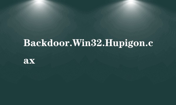 Backdoor.Win32.Hupigon.cax