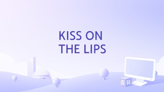 KISS ON THE LIPS