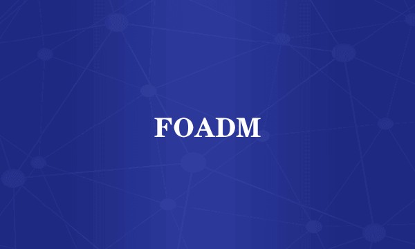 FOADM