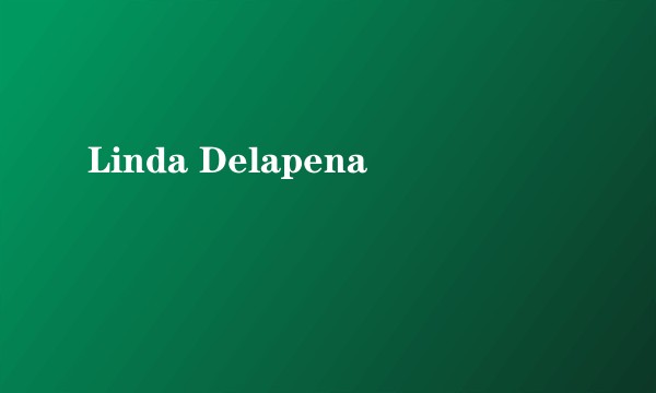 Linda Delapena