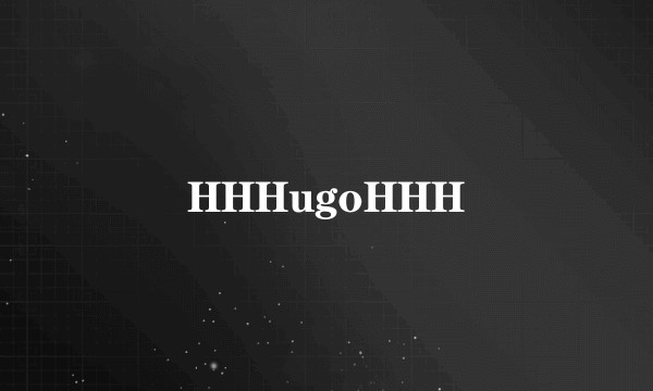 HHHugoHHH