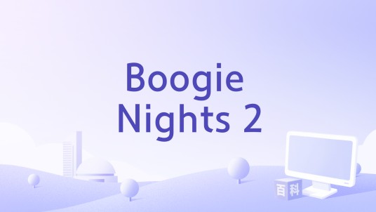 Boogie Nights 2