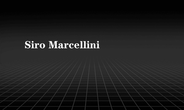 Siro Marcellini