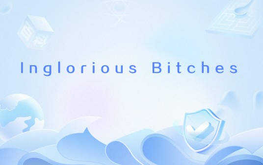 Inglorious Bitches