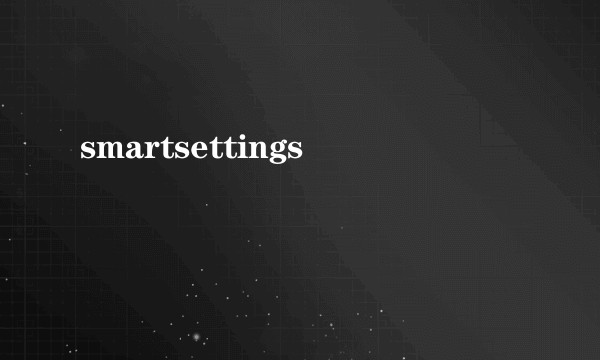 smartsettings